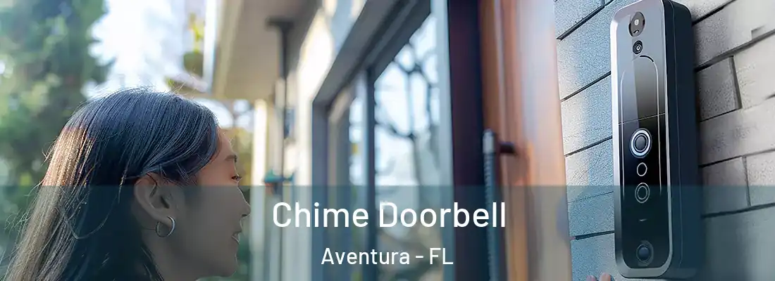 Chime Doorbell Aventura - FL