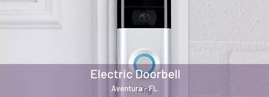 Electric Doorbell Aventura - FL