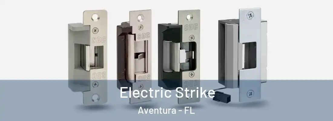  Electric Strike Aventura - FL