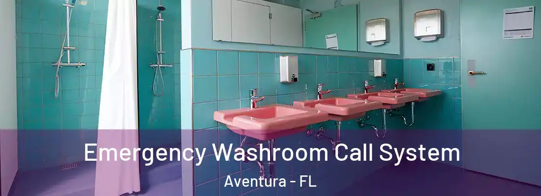  Emergency Washroom Call System Aventura - FL