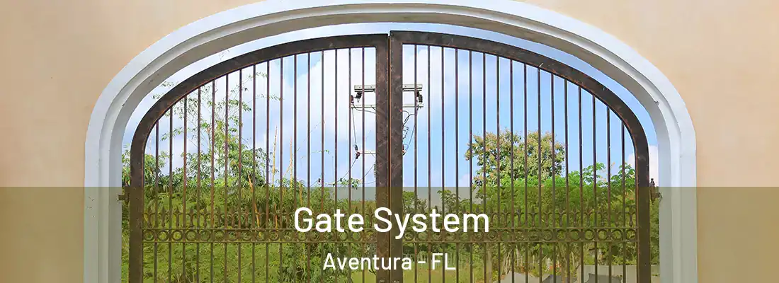  Gate System Aventura - FL