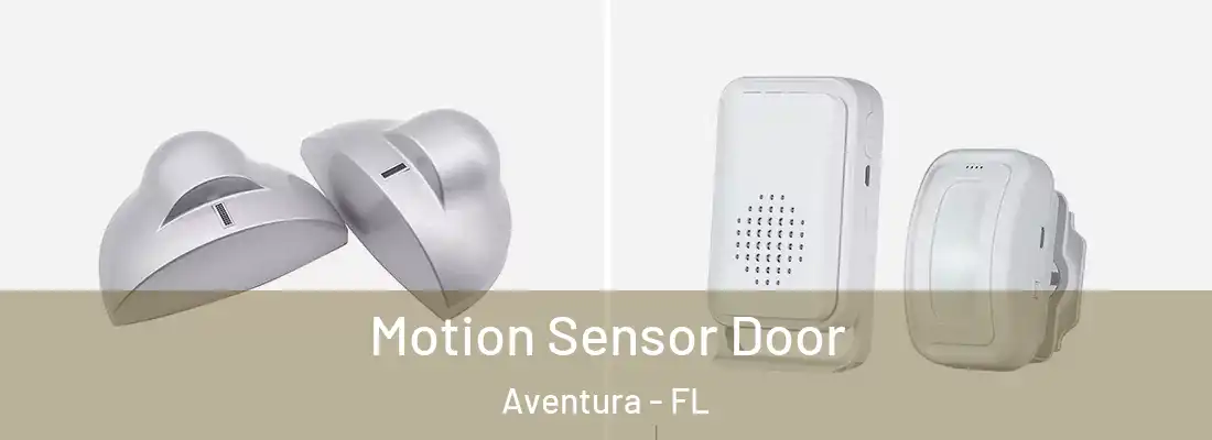  Motion Sensor Door Aventura - FL