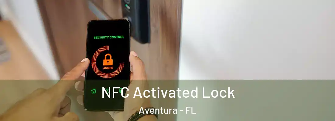  NFC Activated Lock Aventura - FL