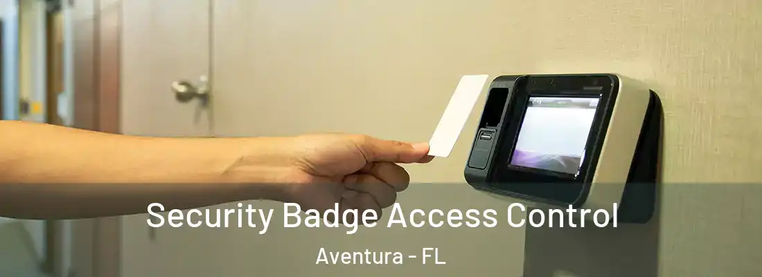  Security Badge Access Control Aventura - FL